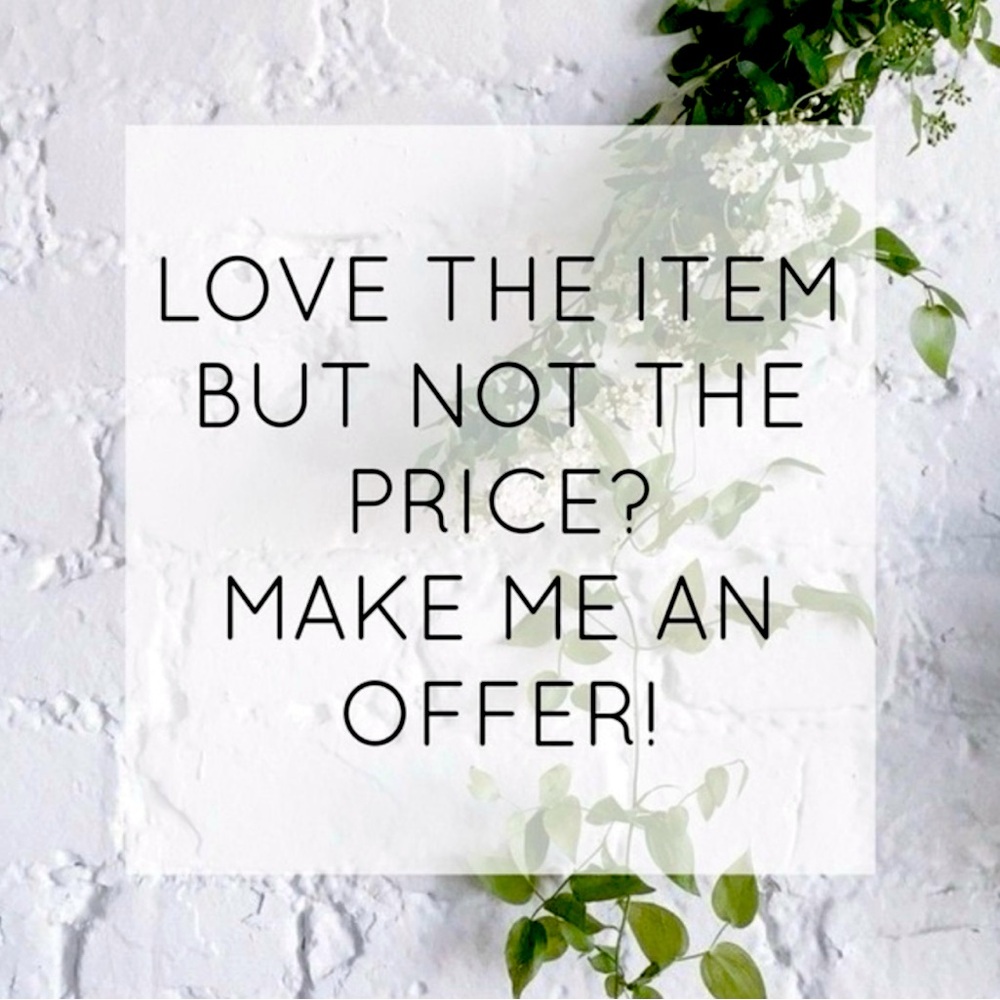Make me a reasonable offer!